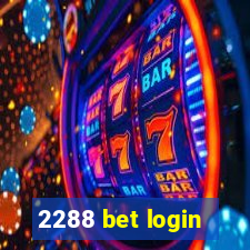 2288 bet login